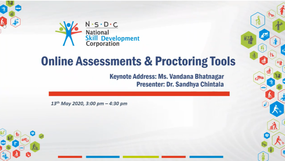 Online Assessments and Proctoring Tools by Dr. Sandhya Chintala, Vice President, NASSCOM